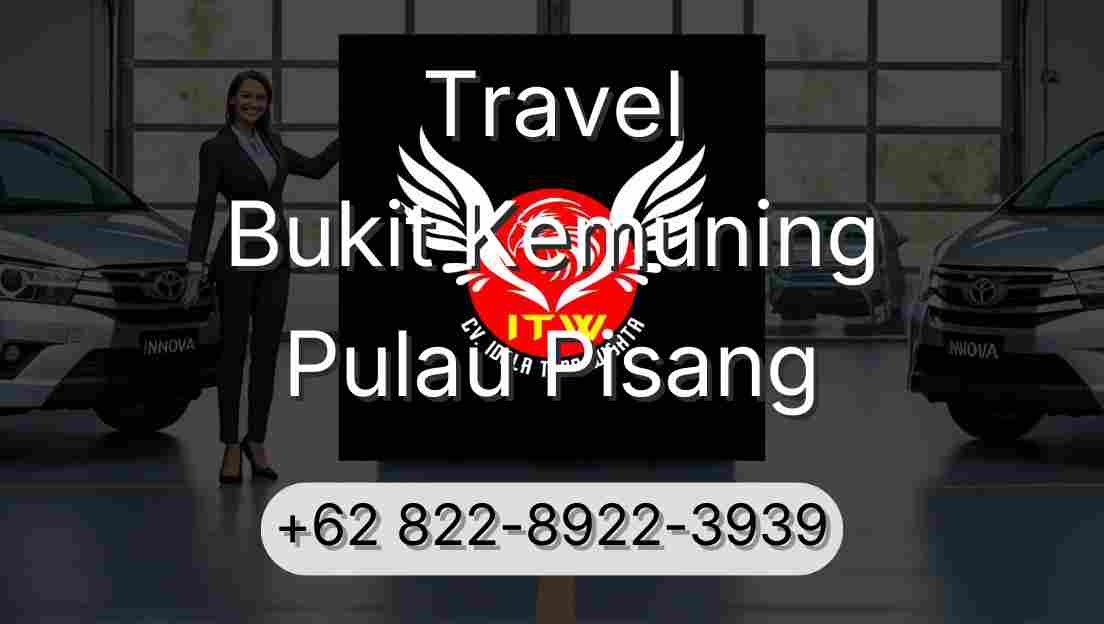 Travel Bukit Kemuning Pulau Pisang