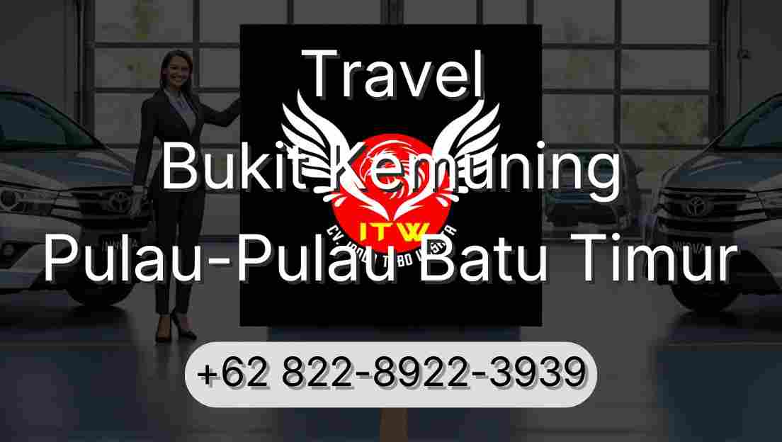 Travel Bukit Kemuning Pulau-Pulau Batu Timur