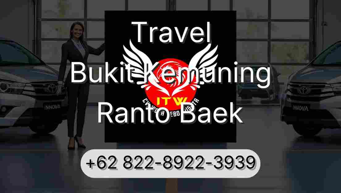 Travel Bukit Kemuning Ranto Baek