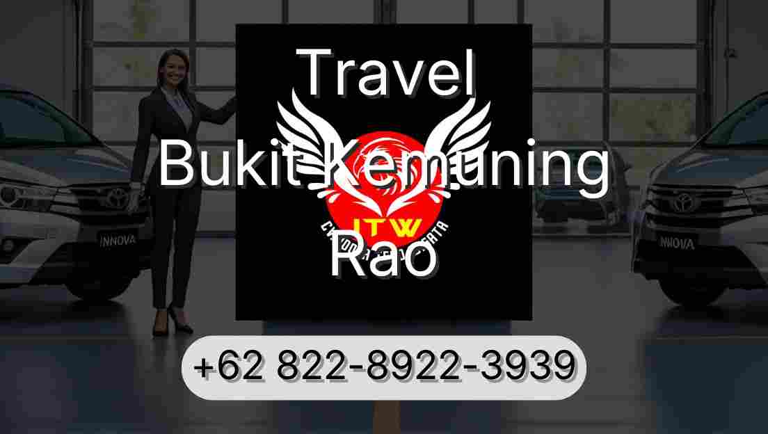 Travel Bukit Kemuning Rao