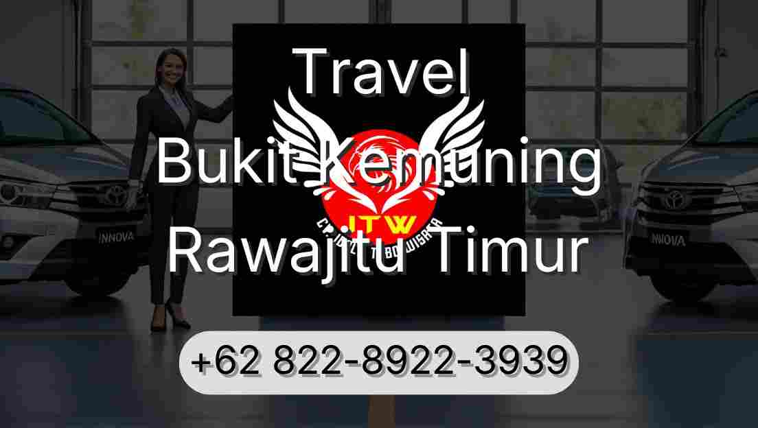 Travel Bukit Kemuning Rawajitu Timur