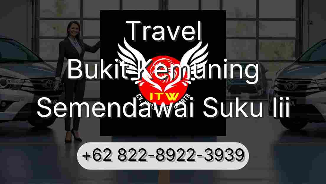 Travel Bukit Kemuning Semendawai Suku Iii