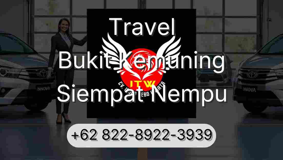 Travel Bukit Kemuning Siempat Nempu