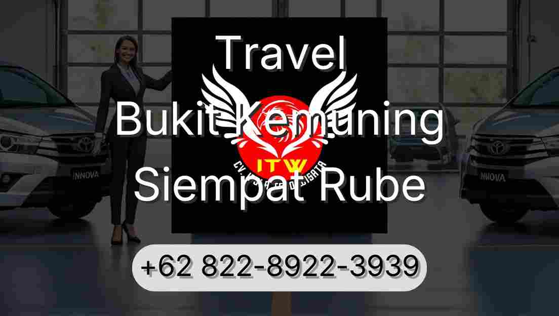 Travel Bukit Kemuning Siempat Rube