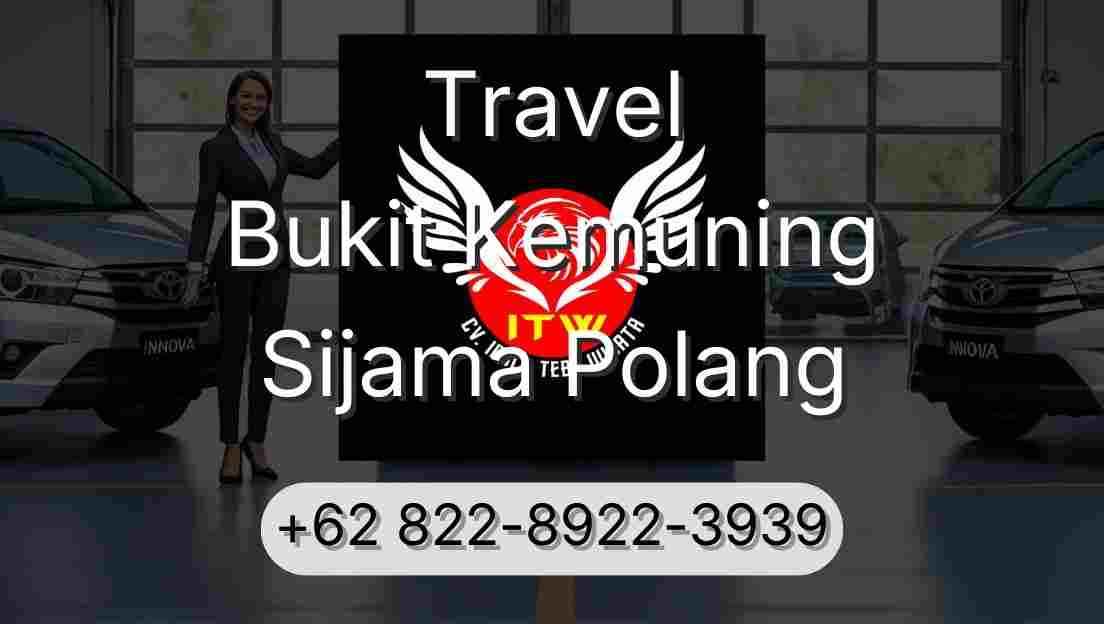 Travel Bukit Kemuning Sijama Polang