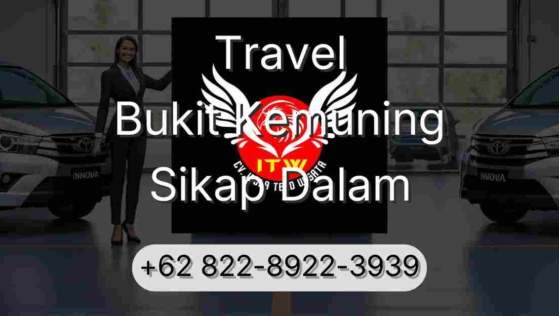 Travel Bukit Kemuning Sikap Dalam