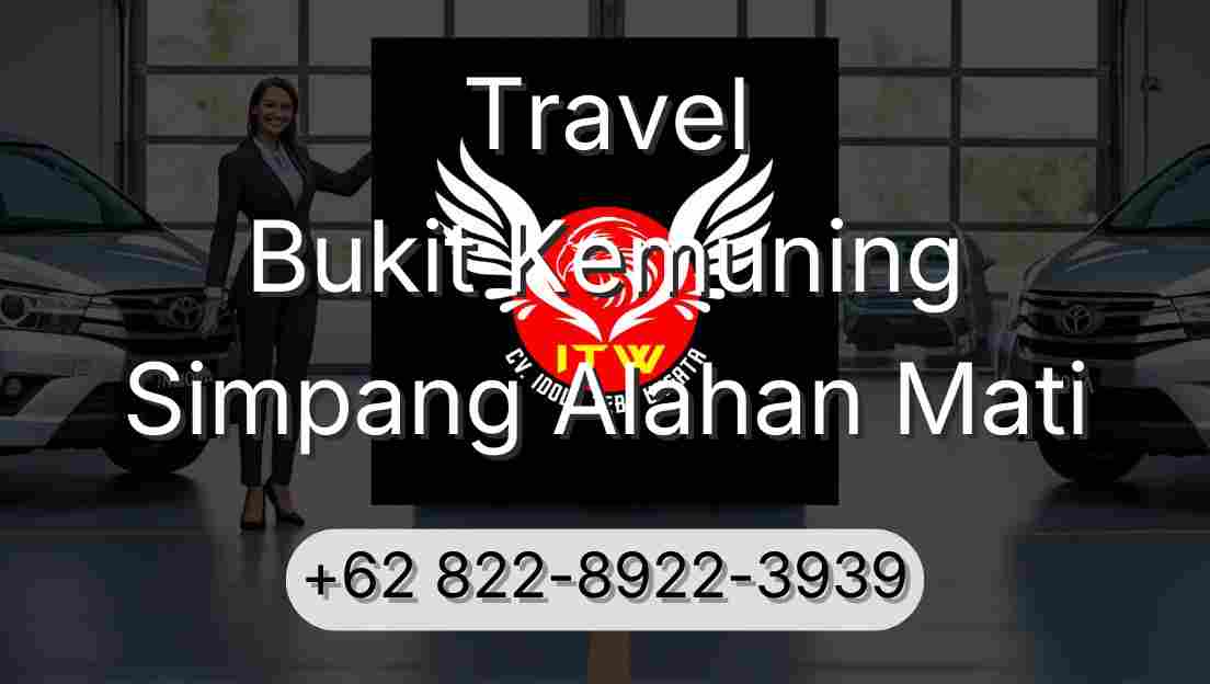 Travel Bukit Kemuning Simpang Alahan Mati