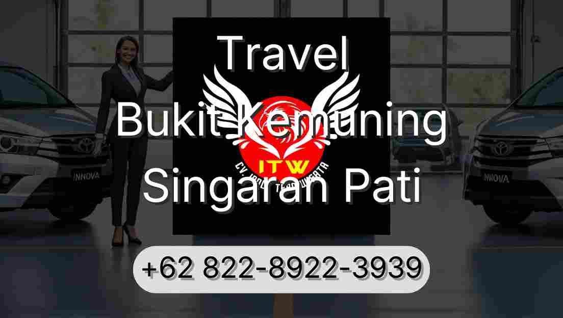 Travel Bukit Kemuning Singaran Pati