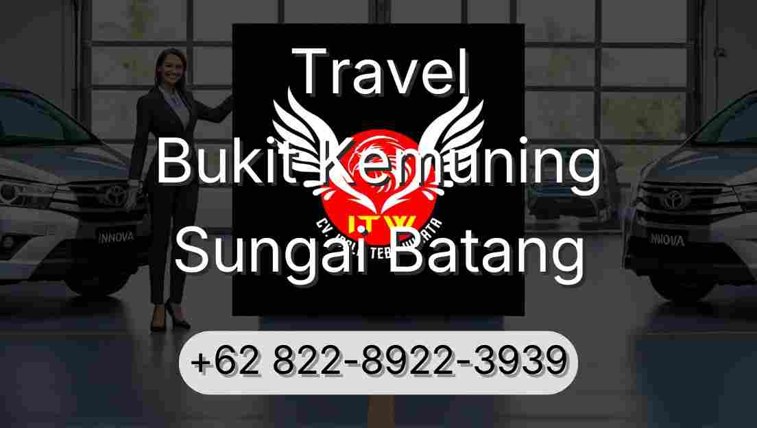 Travel Bukit Kemuning Sungai Batang