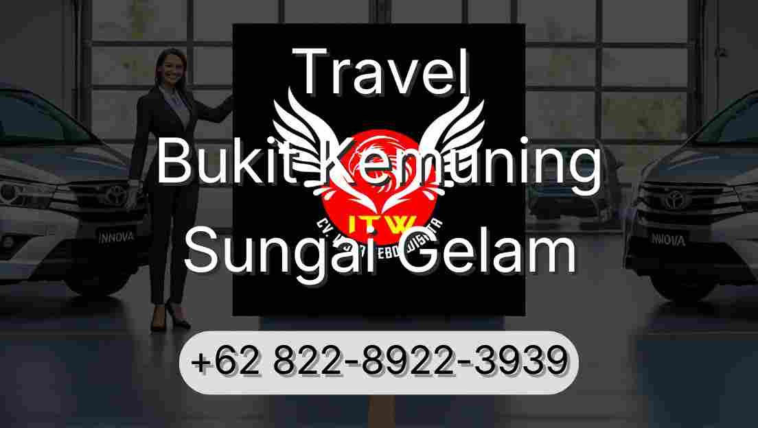 Travel Bukit Kemuning Sungai Gelam