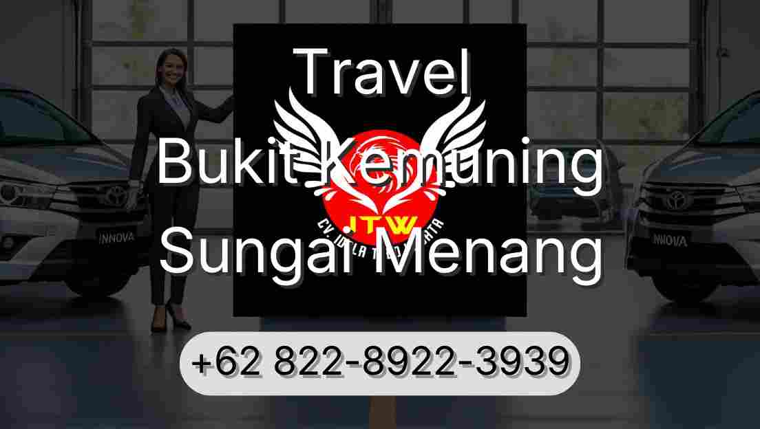 Travel Bukit Kemuning Sungai Menang