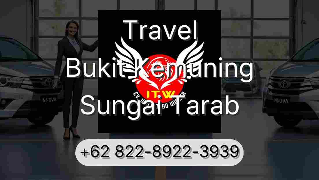 Travel Bukit Kemuning Sungai Tarab
