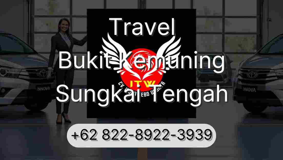 Travel Bukit Kemuning Sungkai Tengah