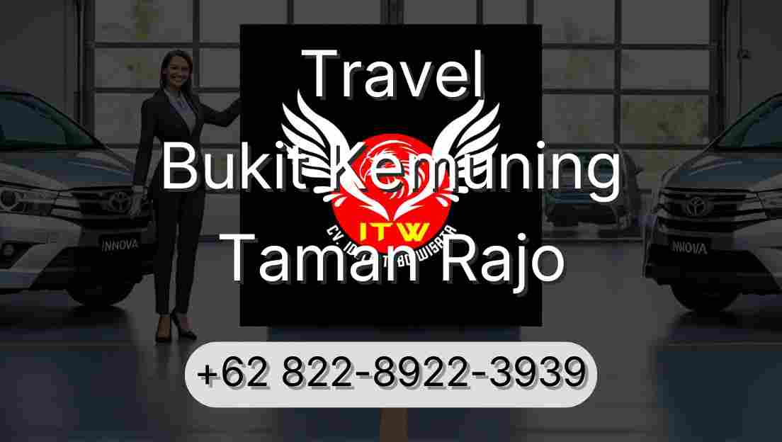 Travel Bukit Kemuning Taman Rajo