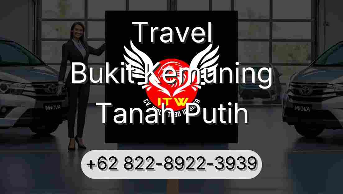 Travel Bukit Kemuning Tanah Putih