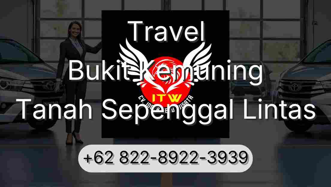 Travel Bukit Kemuning Tanah Sepenggal Lintas