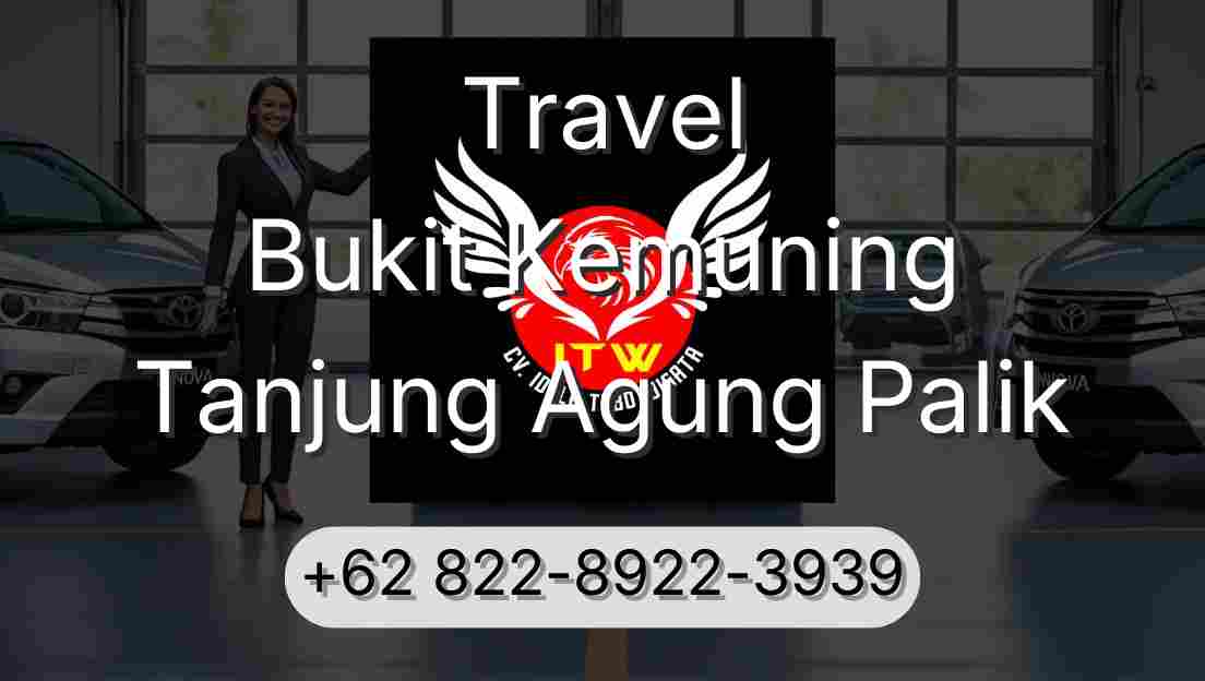 Travel Bukit Kemuning Tanjung Agung Palik