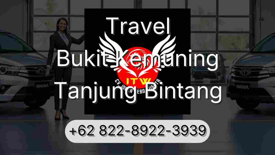 Travel Bukit Kemuning Tanjung Bintang