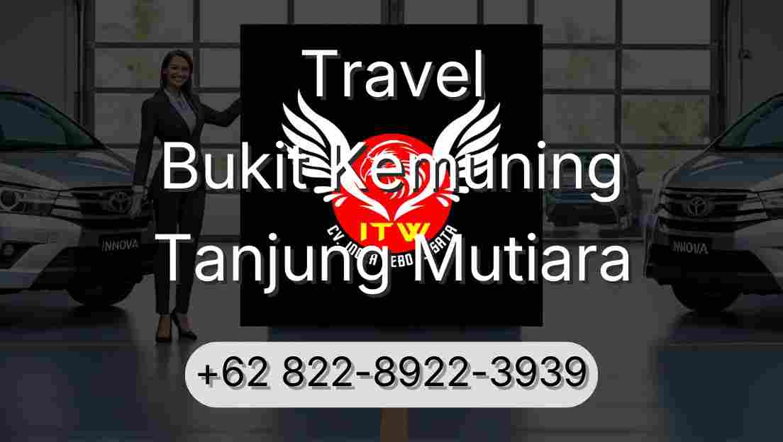 Travel Bukit Kemuning Tanjung Mutiara