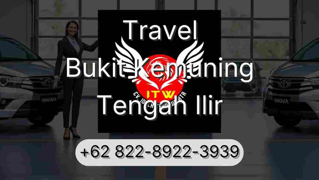Travel Bukit Kemuning Tengah Ilir