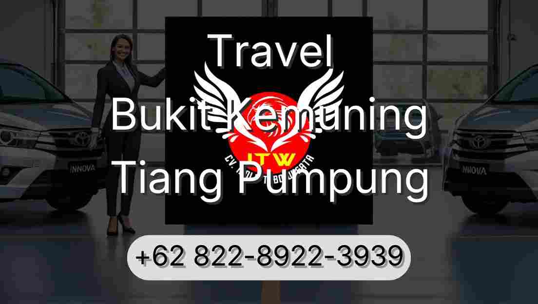 Travel Bukit Kemuning Tiang Pumpung