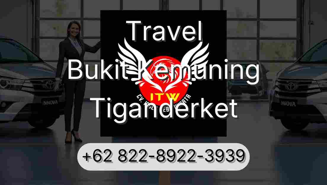 Travel Bukit Kemuning Tiganderket