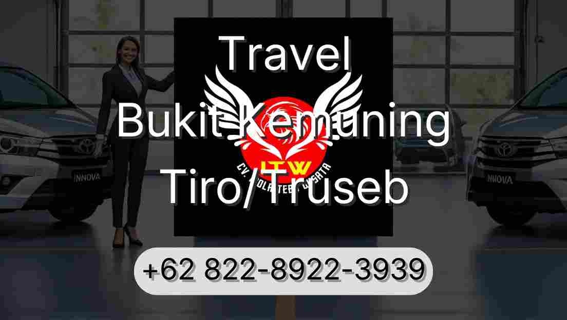 Travel Bukit Kemuning Tiro/Truseb