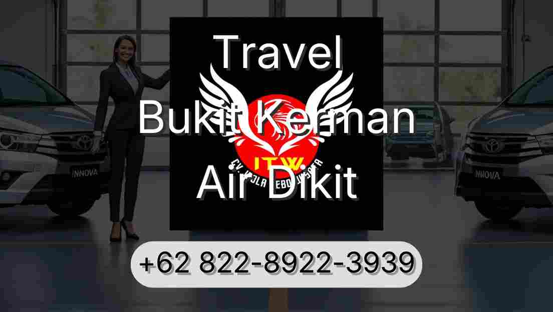 Travel Bukit Kerman Air Dikit