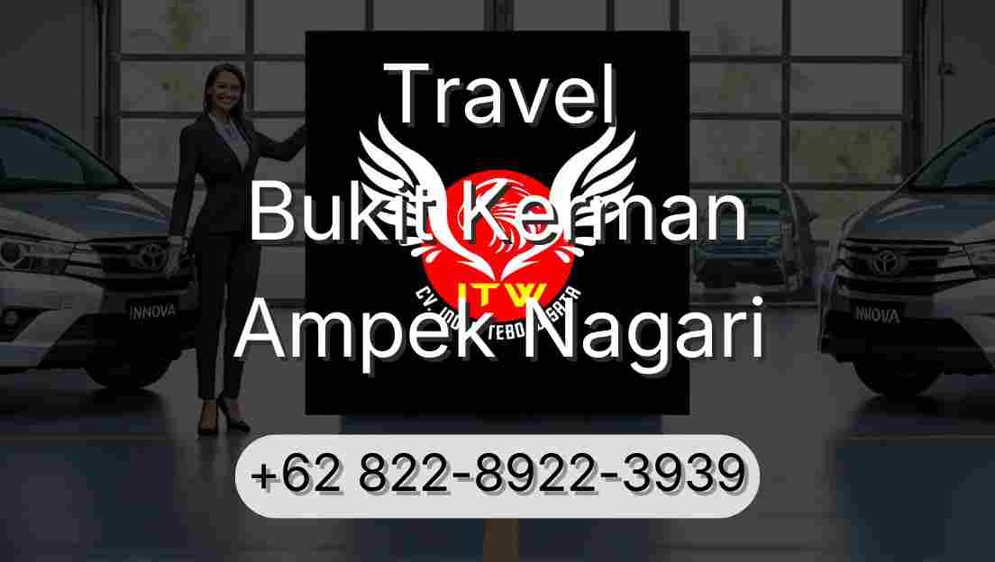 Travel Bukit Kerman Ampek Nagari