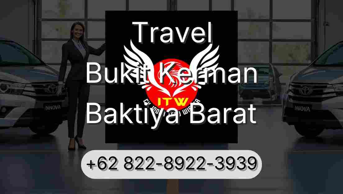 Travel Bukit Kerman Baktiya Barat