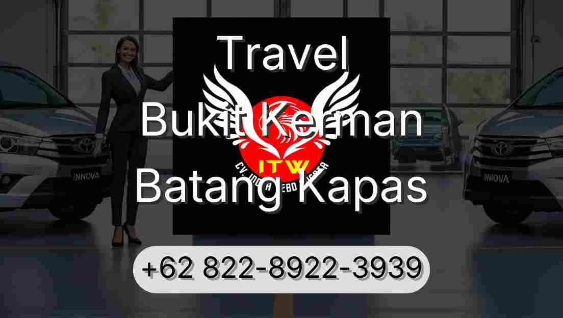 Travel Bukit Kerman Batang Kapas