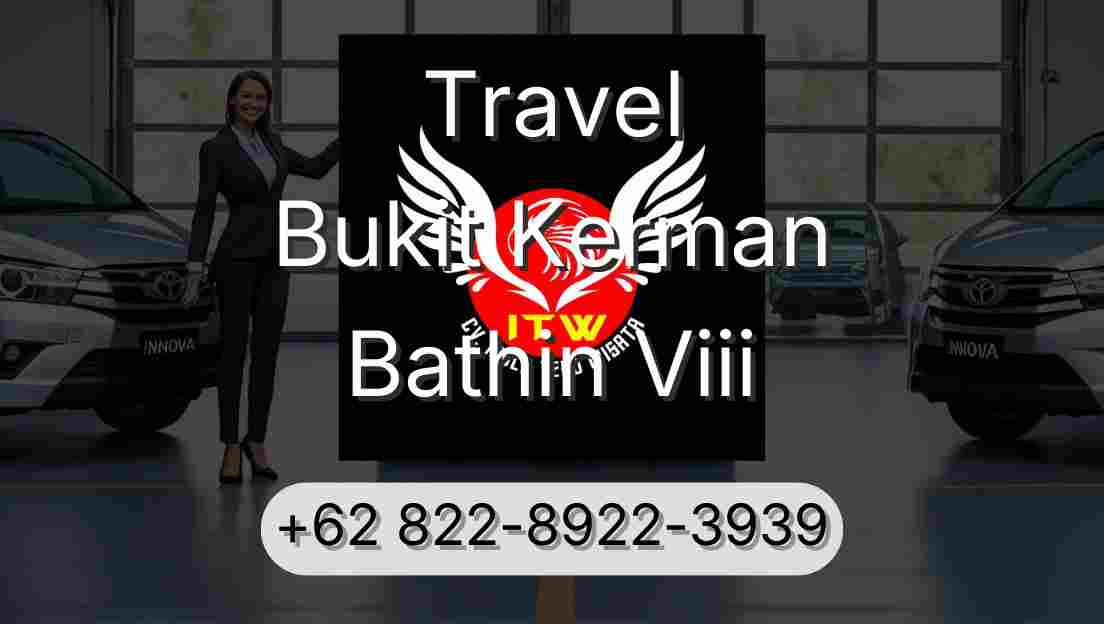 Travel Bukit Kerman Bathin Viii