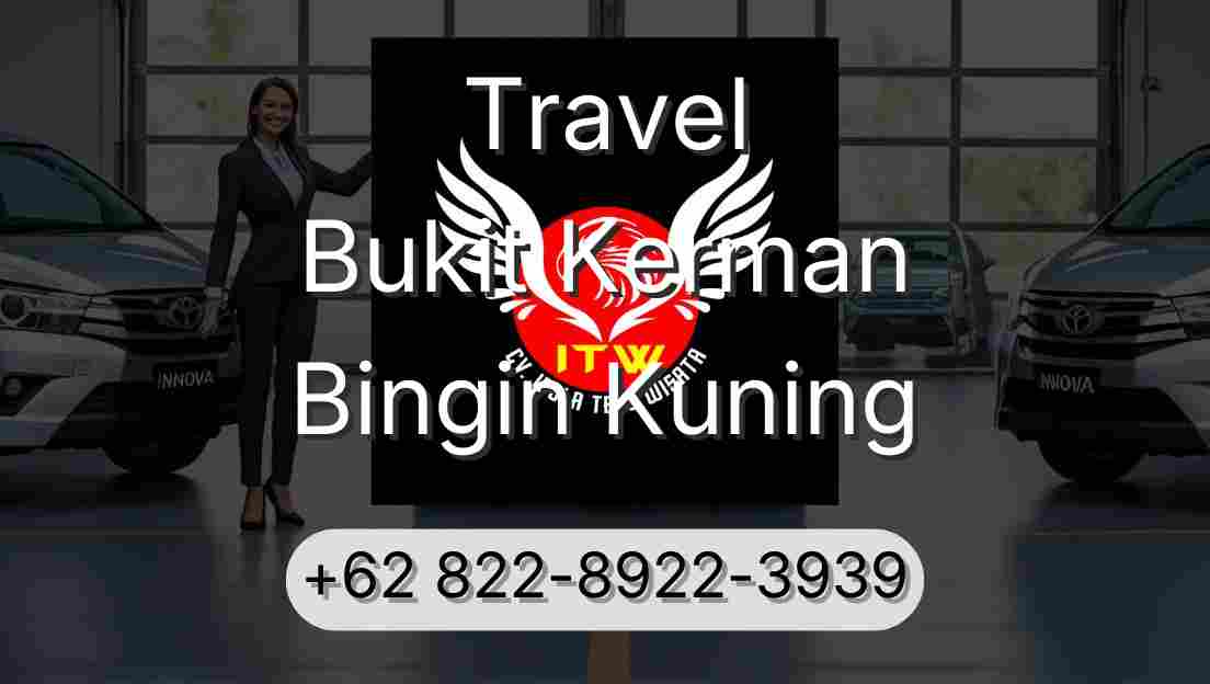 Travel Bukit Kerman Bingin Kuning