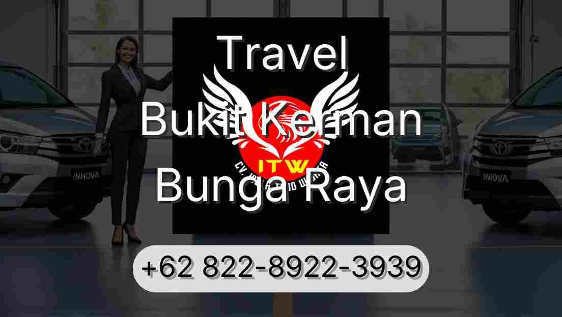 Travel Bukit Kerman Bunga Raya