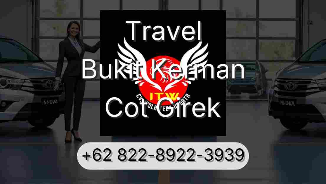 Travel Bukit Kerman Cot Girek