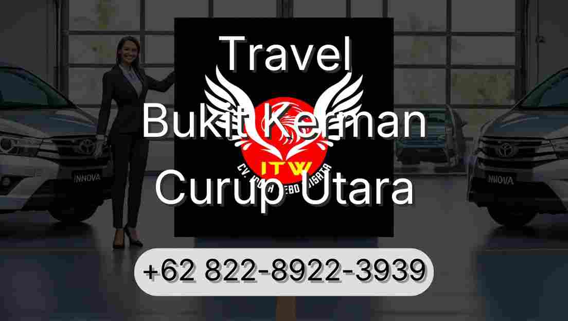 Travel Bukit Kerman Curup Utara