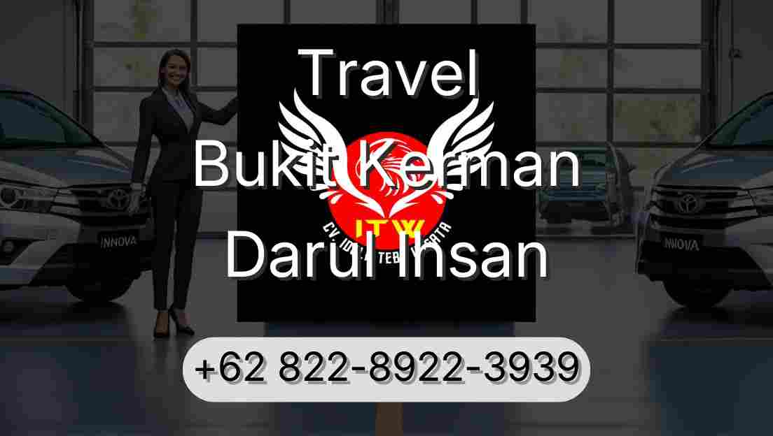 Travel Bukit Kerman Darul Ihsan