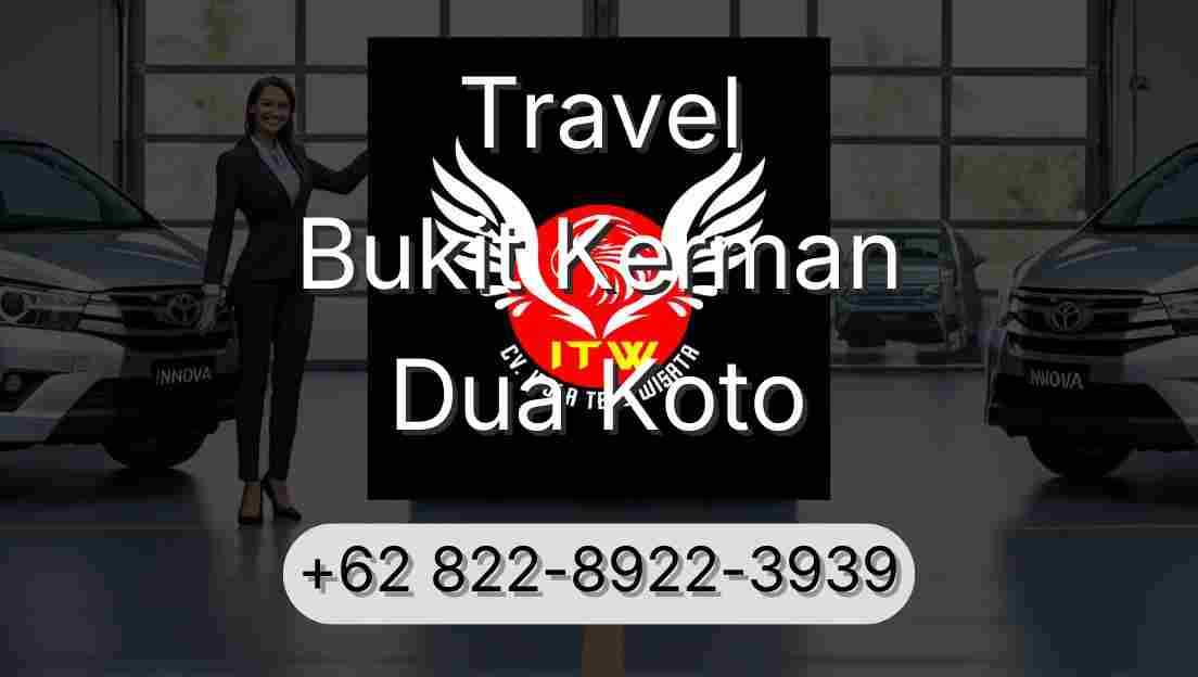 Travel Bukit Kerman Dua Koto