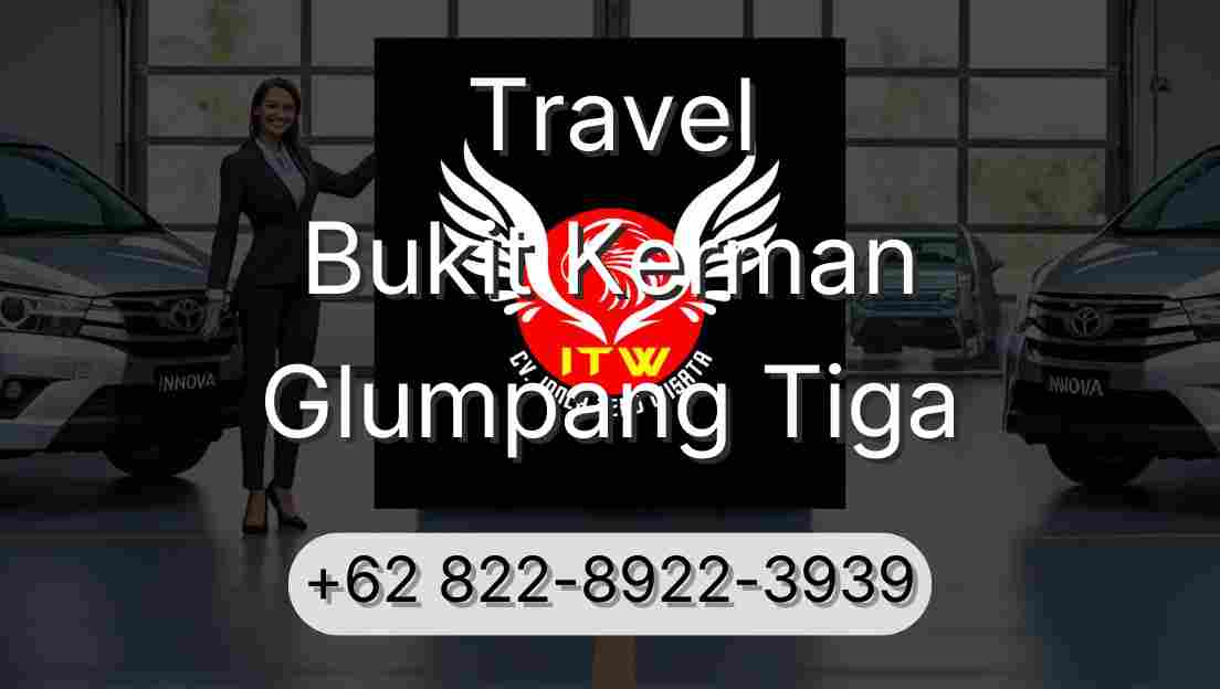 Travel Bukit Kerman Glumpang Tiga