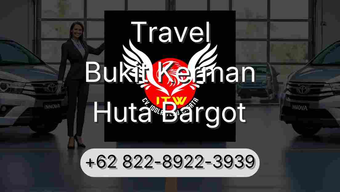 Travel Bukit Kerman Huta Bargot