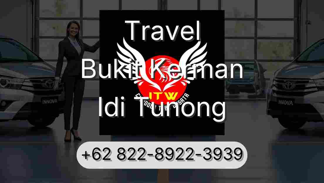 Travel Bukit Kerman Idi Tunong