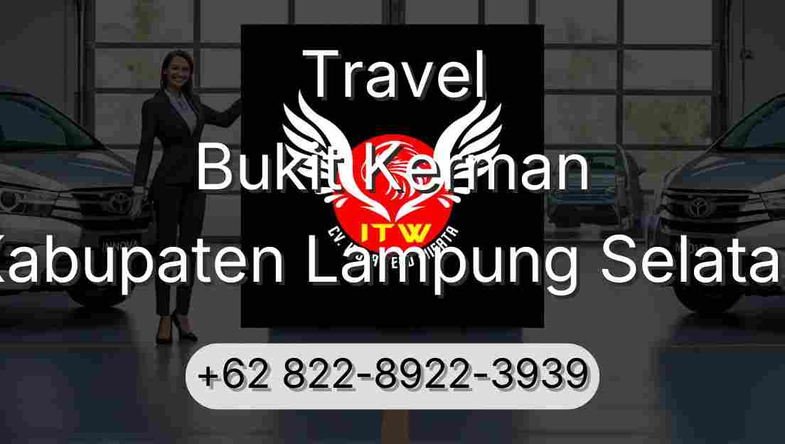 Travel Bukit Kerman Kabupaten Lampung Selatan