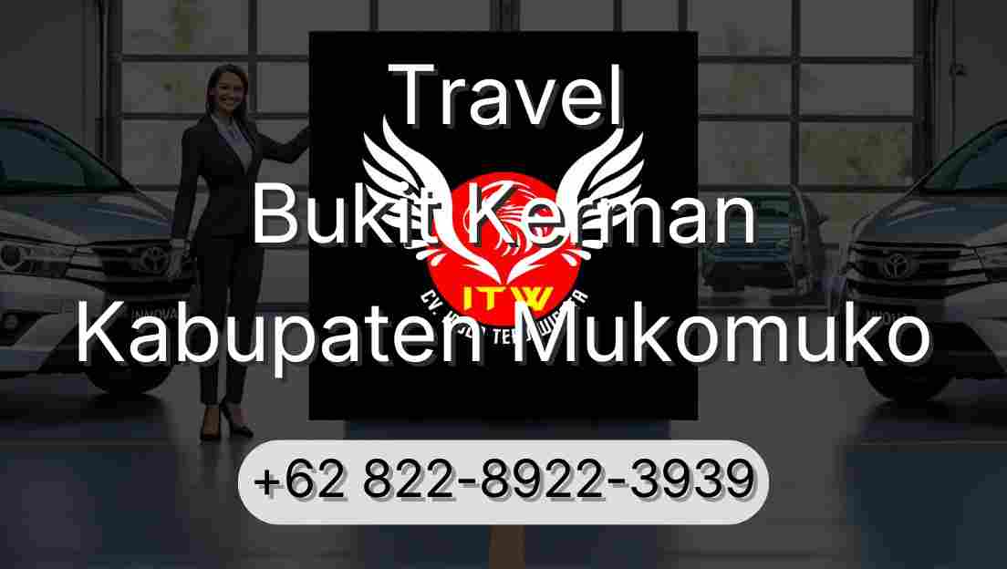 Travel Bukit Kerman Kabupaten Mukomuko