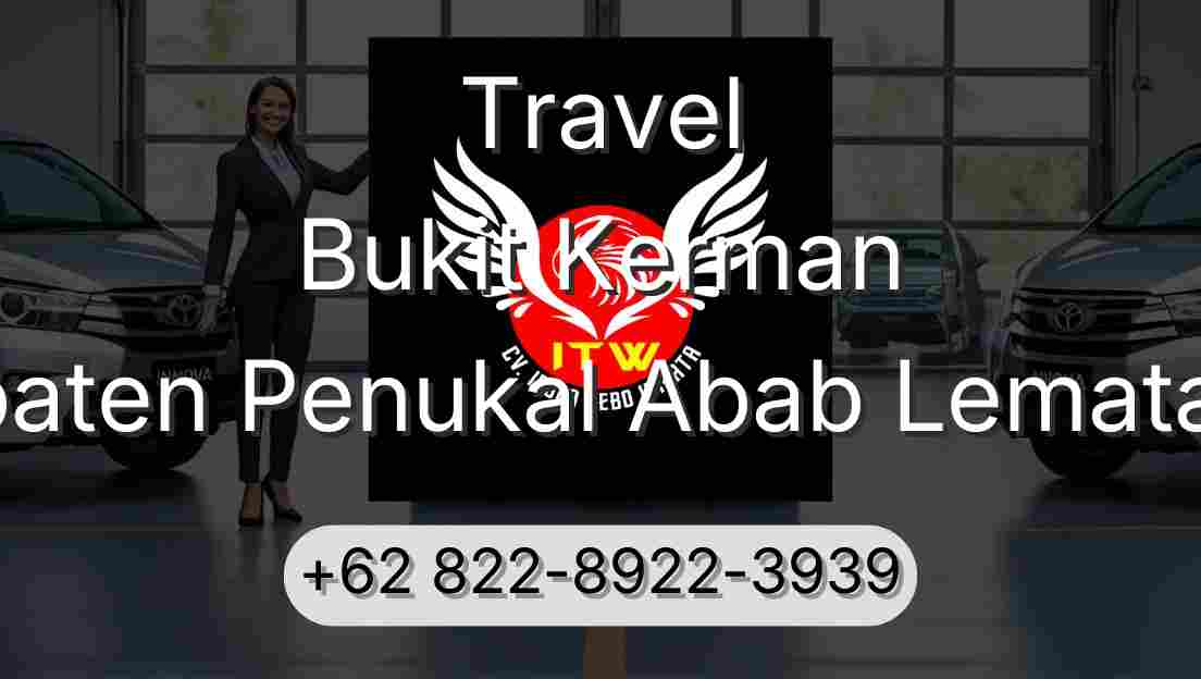 Travel Bukit Kerman Kabupaten Penukal Abab Lematang Ilir