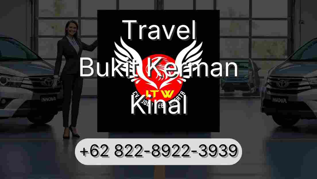 Travel Bukit Kerman Kinal