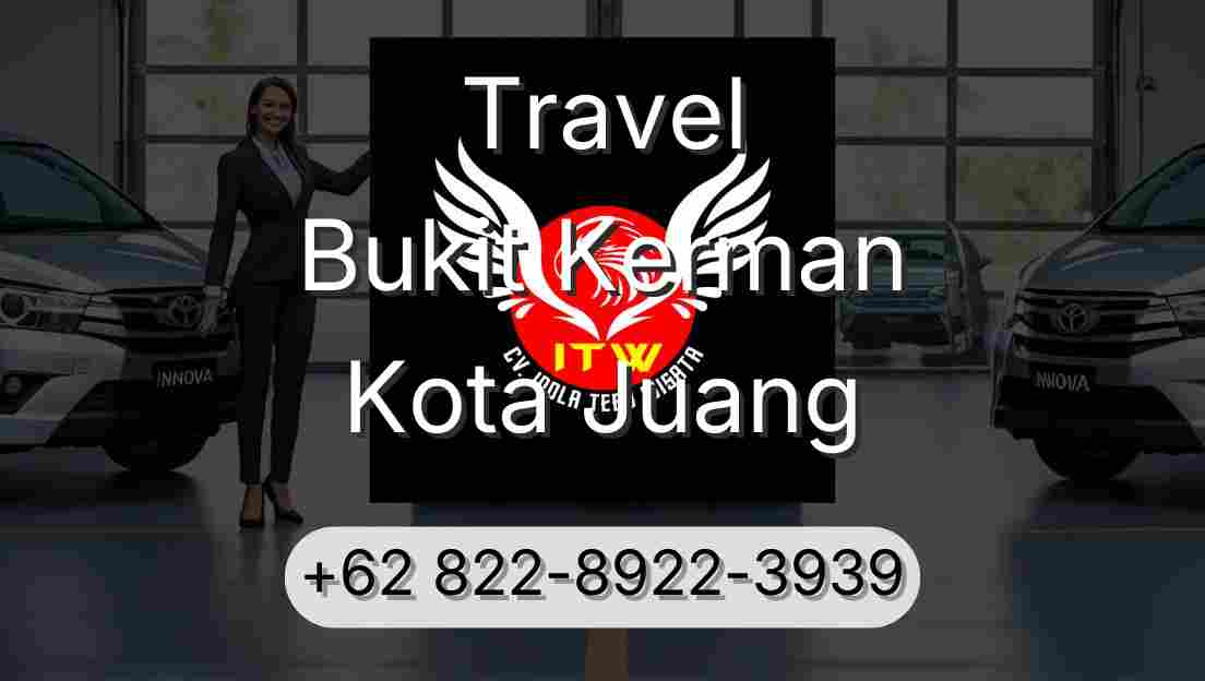 Travel Bukit Kerman Kota Juang