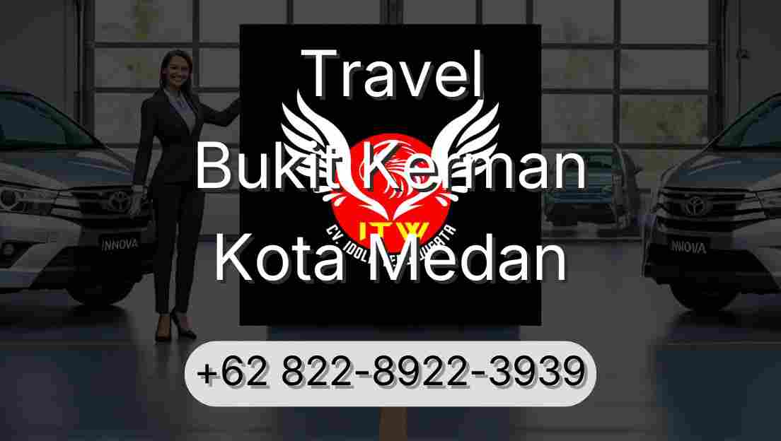 Travel Bukit Kerman Kota Medan
