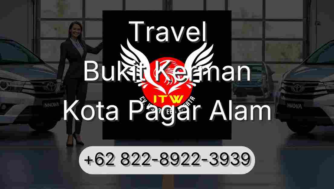 Travel Bukit Kerman Kota Pagar Alam