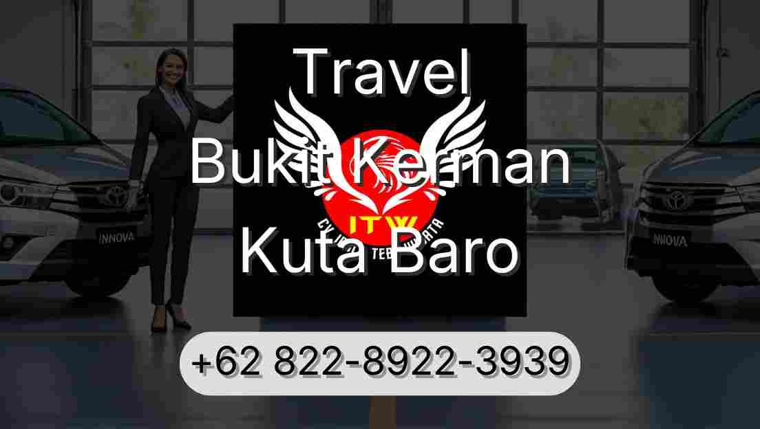 Travel Bukit Kerman Kuta Baro