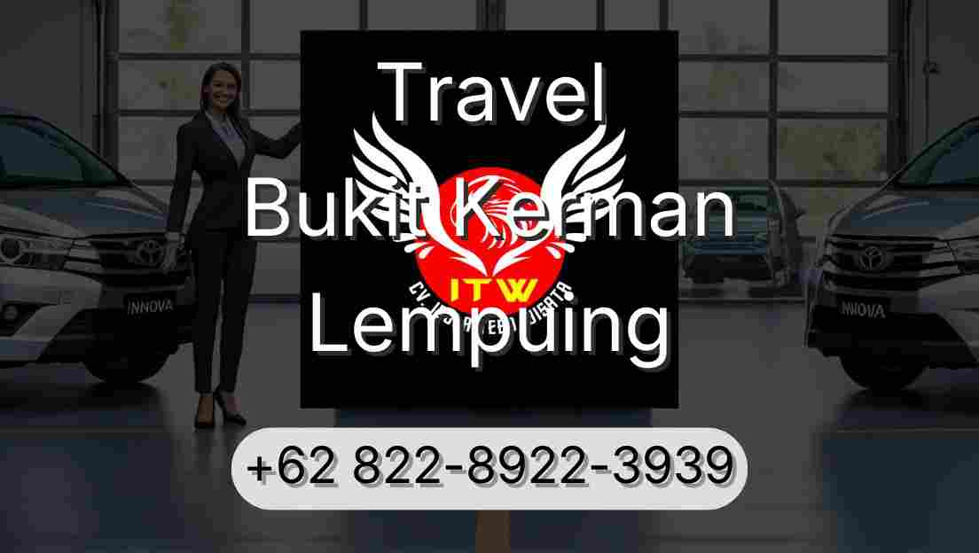 Travel Bukit Kerman Lempuing
